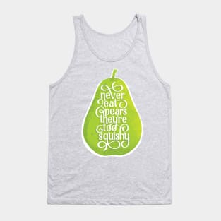 Never Eat Pears Tank Top